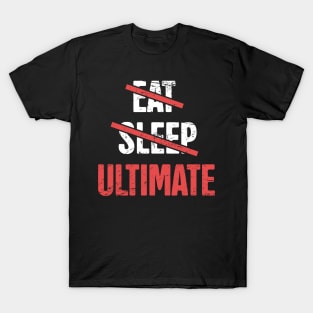 Eat, Sleep, Ultimate Frisbee T-Shirt